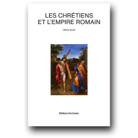 Les chrétiens et l'Empire romain