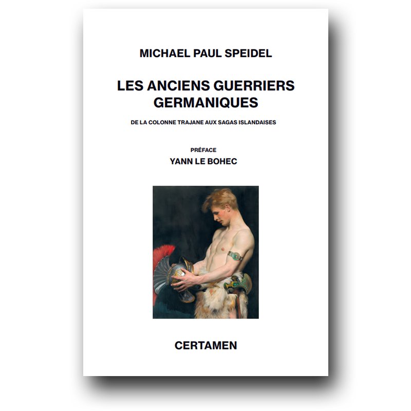 Couverture Michael Paul Speidel, Les Anciens guerriers germa