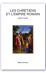 Couverture de Marta Sordi, Les chrétiens et l'Empire romain